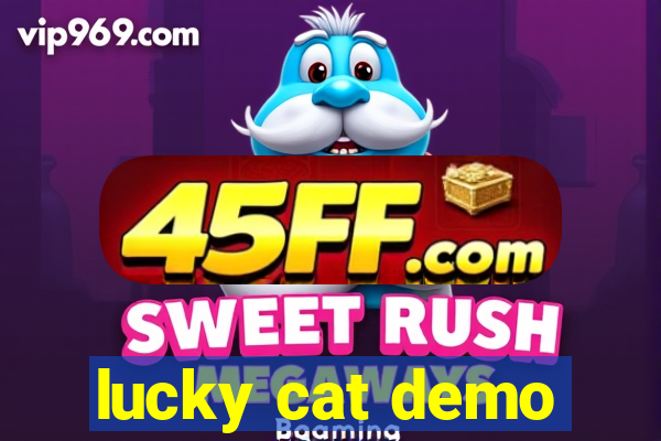 lucky cat demo